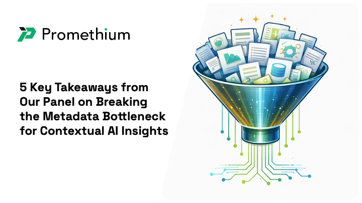 A cover picture with the title 5 Key Takeaways from Our Panel on Breaking the Metadata Bottleneck for Contextual AI Insights and a funnel image with different data sources on the right.